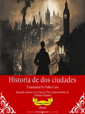 cover image of Historia de dos ciudades | Spanish Version of a Tale of Two Cities